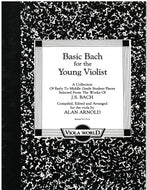 Arnold - Basic Bach for the Young Violist (Student Pieces)